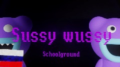 <clue> Sussy wussy Schoolground RUS
