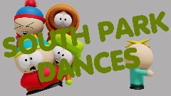 SOUTH PARK DANCES