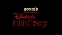 Sonic's Adventures of Disney's Villains Revenge (DEMO)