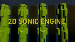 2D Sonic Engine (REMIXABLE)