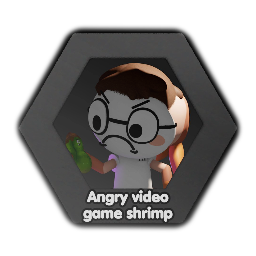 Shrimp as the angry video game nerd