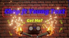 Chop ft Youngtext - Get Me?