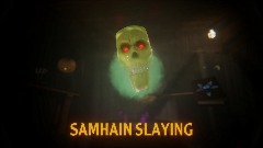 SAMHAIN SLAYING | HALLOWEEN 2021