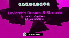 Lavidren's Dreams and Streams intro