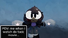 Me when i watch da tadc movie