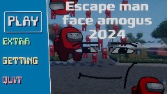 Escape man face amogus 2024