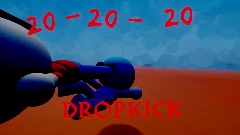 20- 20- 20 dropkick animation kj