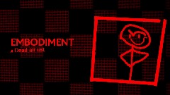 EMBODIMENT | a Dead air ust