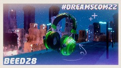 DreamsCom'22 Headphones - @Beed28