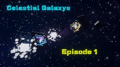 Celestial Galaxys 1: A new beginning