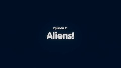 the TICKS: Aliens!