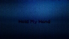 Hold My Hand