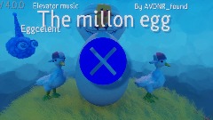 🥚 The millon egg 🥚