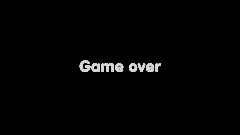 Game over