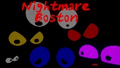 Nightmare Boston