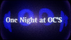 One Night at OC'S