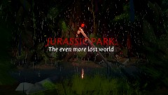 Jurassic Park: The Even More Lost World