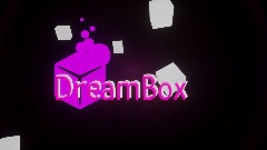 DreamBox WIP
