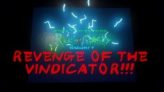 Rick and morty: REVENGE OF THE VINDICATOR!!! (AKA vindicator 4)