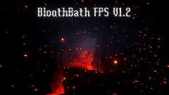 Bloodbath FPS V1.2