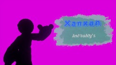 Xanxan And buddy's