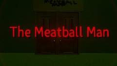 The Meatball Man The Ressurection