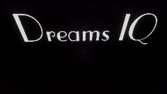 Dreams iq