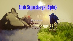 Sonic Supercharge (ALPHA) 2.2 intro update