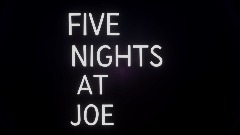 FIVE NIGHTS AT JOE (fnaj) TRAILER