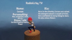C.J.V is trying to get hired onto RodekirbyTV  again