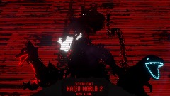 Kaiju World 2 Alpha (PENDING UPDATE FOR NOW)