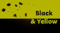 Black & Yellow
