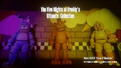 The Five Nights at Freddy's Ultimate Collection <clue>Ver.0.2.2