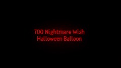 700 Nightmare Wish Halloween Balloon