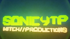 Sonic YTP // witch productions introduction