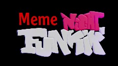 Meme Night funkin-DEMO