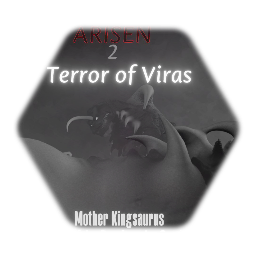 Monsters arisen 2 (Mother Kingsaurus)