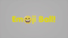 Em😄ji Ball! Demo