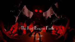 LEN and The Last Boy on Earth (Unfinished Project)