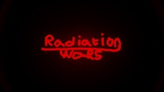 RADIATION WARS