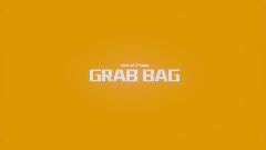 GRAB BAG