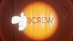 SCREW YOU!