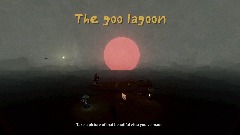 The goo lagoon [BETA MAP]