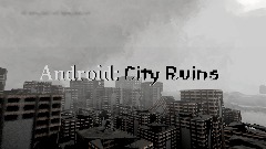 Android: City Ruins