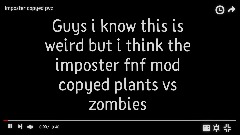 Fnf imposter mod copyed pvz