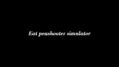 Eat Peashooter simulator