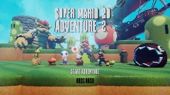 SUPER MARIO 2D ADVENTURE 2