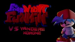 FNF - Vs Yandere Korone