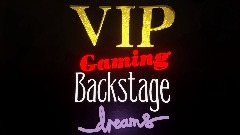 Vip Gaming Backstage Dreams