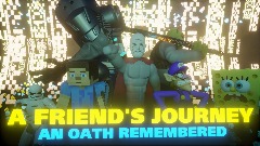 A Friend's Journey 2: An Oath Remembered